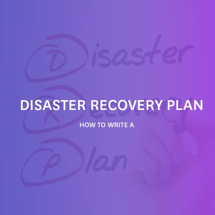 How Do You Write A Disaster Recovery Plan Swiftcomm