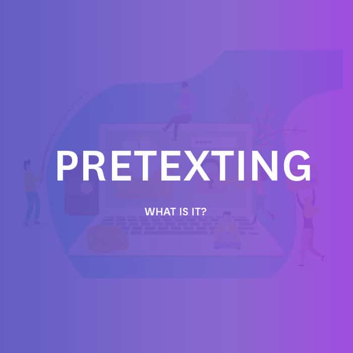Pretexting in cyber security