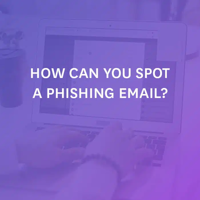 How can you spot a phishing email